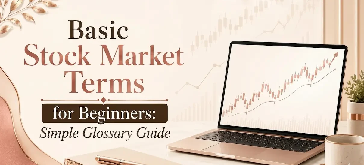Basic stock market terms for beginners shown with laptop chart, notebook, and simple glossary guide