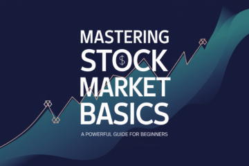 Cover image for 'Mastering Stock Market Basics' showing a rising stock chart and guide title on a dark blue background.