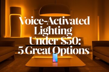 Voice-Activated Lighting Under $50: Modern lighting solutions for style, efficiency, and seamless hands-free control.